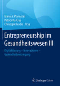 Entrepreneurship im Gesundheitswesen III : Digitalisierung - Innovationen - Gesundheitsversorgung