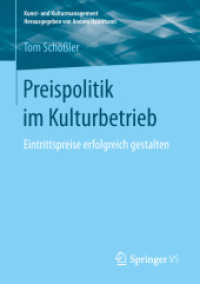 Preispolitik im Kulturbetrieb : Eintrittspreise erfolgreich gestalten (Kunst- und Kulturmanagement) （1. Aufl. 2019）
