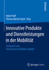 Innovative Produkte und Dienstleistungen in der Mobilität : Technische und betriebswirtschaftliche Aspekte