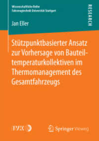 Stützpunktbasierter Ansatz zur Vorhersage von Bauteiltemperaturkollektiven im Thermomanagement des Gesamtfahrzeugs (Wissenschaftliche Reihe Fahrzeugtechnik Universität Stuttgart)