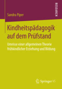 Kindheitspädagogik auf dem Prüfstand : Umrisse einer allgemeinen Theorie frühkindlicher Erziehung und Bildung
