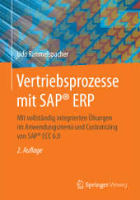 Vertriebsprozesse mit SAP® ERP : Mit vollständig integrierten Übungen im Anwendungsmenü und Customizing von SAP® ECC 6.0 （2ND）