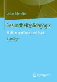 Gesundheitspädagogik : Einführung in Theorie und Praxis （3RD）