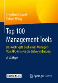 Top 100 Management Tools, m. 1 Buch, m. 1 E-Book : Das wichtigste Buch eines Managers  Von ABC-Analyse bis Zielvereinbarung. Mit E-Book （6. Aufl. 2018. xiii, 413 S. XIII, 413 S. 173 Abb. Book + eBook. 210 mm）