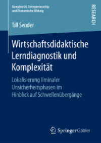 Wirtschaftsdidaktische Lerndiagnostik und Komplexität : Lokalisierung liminaler Unsicherheitsphasen im Hinblick auf Schwellenübergänge (Komplexität, Entrepreneurship und Ökonomische Bildung)