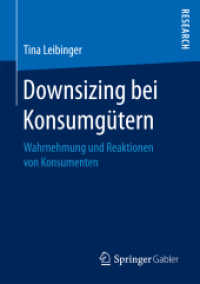 Downsizing bei Konsumgütern : Wahrnehmung und Reaktionen von Konsumenten