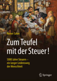 Zum Teufel mit der Steuer! : 5000 Jahre Steuern - ein langer Leidensweg der Menschheit