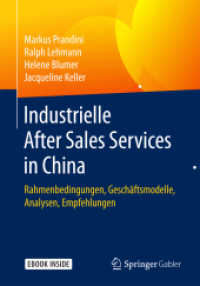 Industrielle After Sales Services in China, m. 1 Buch, m. 1 E-Book : Rahmenbedingungen, Geschäftsmodelle, Analysen, Empfehlungen. E-Book inside （2018. ix, 104 S. IX, 104 S. 8 Abb. in Farbe. Book + eBook. 240 mm）