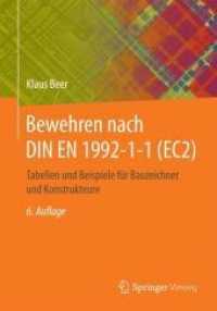 Bewehren Nach Din En 1992-1-1 Ec2 : Tabellen Und Beispiele Fr Bauzeichner Und Konstrukteure （6TH）