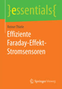 Effiziente Faraday-Effekt-Stromsensoren (Essentials) （1. Aufl. 2017. x, 37 S. X, 37 S. 4 Abb. 210 mm）