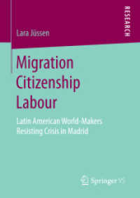 Migration Citizenship Labour : Latin American World-Makers Resisting Crisis in Madrid