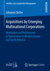 Acquisitions by Emerging Multinational Corporations : Motivation and Performance of Transactions in Western Europe and North America (Schriften zum europäischen Management)