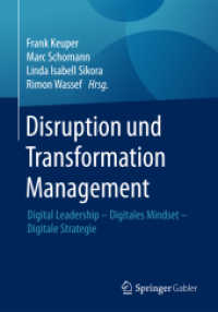 Disruption und Transformation Management : Digital Leadership - Digitales Mindset - Digitale Strategie