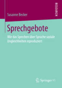 Sprechgebote : Wie das Sprechen über Sprache soziale Ungleichheiten reproduziert