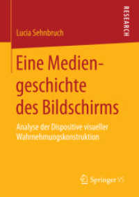 Eine Mediengeschichte des Bildschirms : Analyse der Dispositive visueller Wahrnehmungskonstruktion