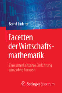 Facetten der Wirtschaftsmathematik : Eine unterhaltsame Einführung ganz ohne Formeln