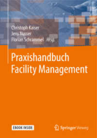 Praxishandbuch Facility Management, m. 1 Buch, m. 1 E-Book : Mit E-Book （2018. xxix, 783 S. XXIX, 783 S. 63 Abb. Book + eBook. 240 mm）