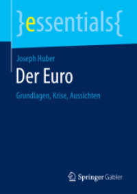 Der Euro : Grundlagen, Krise, Aussichten (Essentials) （1. Aufl. 2018. 2017. viii, 47 S. VIII, 47 S. 210 mm）