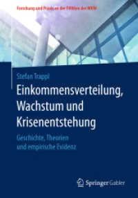 Einkommensverteilung, Wachstum und Krisenentstehung : Geschichte, Theorien und empirische Evidenz (Forschung und Praxis an der Fhwien der Wkw) （1. Aufl. 2018）