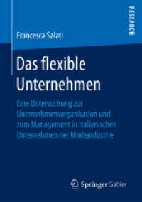 Das flexible Unternehmen : Eine Untersuchung zur Unternehmensorganisation und zum Management in italienischen Unternehmen der Modeindustrie