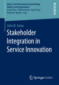 Stakeholder Integration in Service Innovation (Markt- und Unternehmensentwicklung Markets and Organisations)
