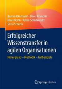 Erfolgreicher Wissenstransfer in Agilen Organisationen : Hintergrund Methodik Fallbeispiele