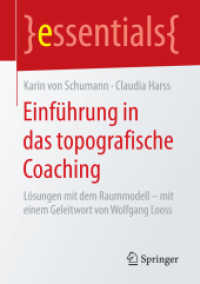 Einführung in das topografische Coaching : Lösungen mit dem Raummodell - mit einem Geleitwort von Wolfgang Looss (essentials)