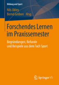 Forschendes Lernen im Praxissemester : Begründungen, Befunde und Beispiele aus dem Fach Sport (Bildung und Sport)