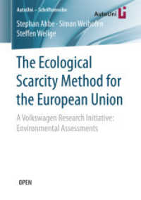 The Ecological Scarcity Method for the European Union : A Volkswagen Research Initiative: Environmental Assessments (Autouni - Schriftenreihe)