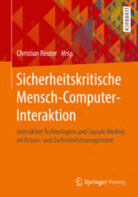 Sicherheitskritische Mensch-computer-interaktion : Interaktive Technologien Und Soziale Medien Im Krisen- Und Sicherheitsmanagement