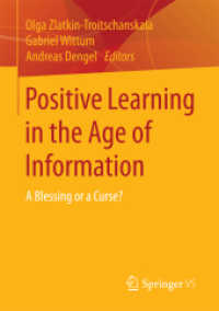 Positive Learning in the Age of Information : A Blessing or a Curse?