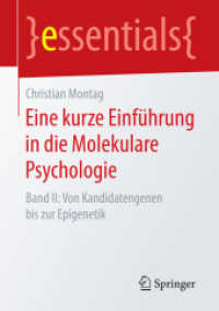 Eine kurze Einführung in die Molekulare Psychologie : Band II: Von Kandidatengenen bis zur Epigenetik (essentials)