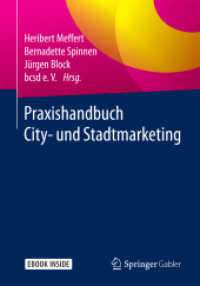 Praxishandbuch City- und Stadtmarketing, m. 1 Buch, m. 1 E-Book : E-Book inside （1. Aufl. xviii, 308 S. XVIII, 308 S. 30 Abb. in Farbe. Book + eBook. 2）