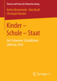 Kinder - Schule - Staat : Der Schweizer Schuldiskurs 2006 bis 2010 (Theorie und Praxis der Diskursforschung)
