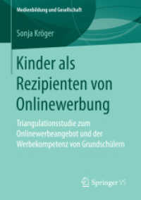 Kinder als Rezipienten von Onlinewerbung : Triangulationsstudie zum Onlinewerbeangebot und der Werbekompetenz von Grundschülern (Medienbildung und Gesellschaft)