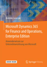 Microsoft Dynamics 365 for Finance and Operations, Enterprise Edition, m. 1 Buch, m. 1 E-Book : Anwenderwissen zur Unternehmenslösung von Microsoft. E-Book inside （2017. xiii, 509 S. XIII, 509 S. 197 Abb. Book + eBook. 240 mm）