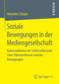 Soziale Bewegungen in der Mediengesellschaft : Kommunikation als Schlüsselkonzept einer Rahmentheorie sozialer Bewegungen