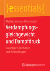 Verdampfungsgleichgewicht und Dampfdruck : Grundlagen, Methoden und Anwendungen (Essentials) （1. Aufl. 2018. 2017. viii, 52 S. VIII, 52 S. 21 Abb. 210 mm）