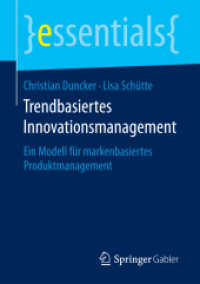 Trendbasiertes Innovationsmanagement : Ein Modell für markenbasiertes Produktmanagement (essentials)