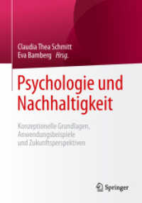 Psychologie und Nachhaltigkeit : Konzeptionelle Grundlagen, Anwendungsbeispiele und Zukunftsperspektiven