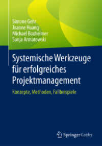 Systemische Werkzeuge für erfolgreiches Projektmanagement : Konzepte, Methoden, Fallbeispiele