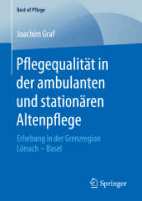 Pflegequalität in der ambulanten und stationären Altenpflege : Erhebung in der Grenzregion Lörrach - Basel (Best of Pflege)