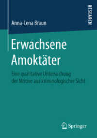 Erwachsene Amoktäter : Eine qualitative Untersuchung der Motive aus kriminologischer Sicht