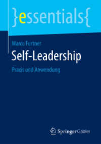 Self-Leadership : Praxis und Anwendung (Essentials) （1. Aufl. 2018. 2017. xi, 42 S. XI, 42 S. 210 mm）