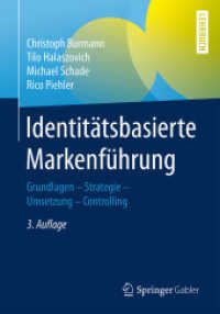 Identitätsbasierte Markenführung : Grundlagen - Strategie - Umsetzung - Controlling （3RD）