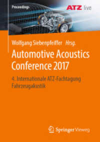 Automotive Acoustics Conference 2017 : 4. Internationale ATZ-Fachtagung Fahrzeugakustik (Proceedings) （1. Aufl. 2019）