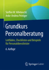Grundkurs Personalberatung : Leitfäden, Checklisten und Beispiele für Personaldienstleister （6TH）