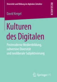 Kulturen des Digitalen : Postmoderne Medienbildung, subversive Diversität und neoliberale Subjektivierung (Diversität und Bildung im digitalen Zeitalter)