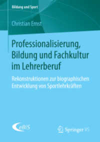 Professionalisierung, Bildung und Fachkultur im Lehrerberuf : Rekonstruktionen zur biographischen Entwicklung von Sportlehrkräften (Bildung und Sport)