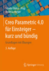 Creo Parametric 4.0 für Einsteiger - kurz und bündig : Grundlagen mit Übungen （5. Aufl. 2018. xi, 180 S. XI, 180 S. 210 mm）